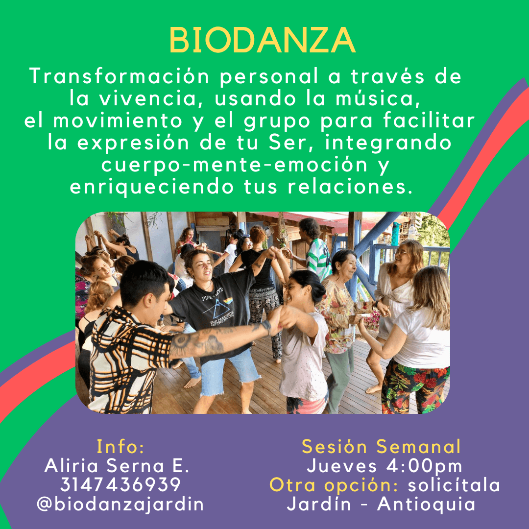 Grupo semanal de Biodanza con Aliria en Jardin, Antioquia todos los jueves.