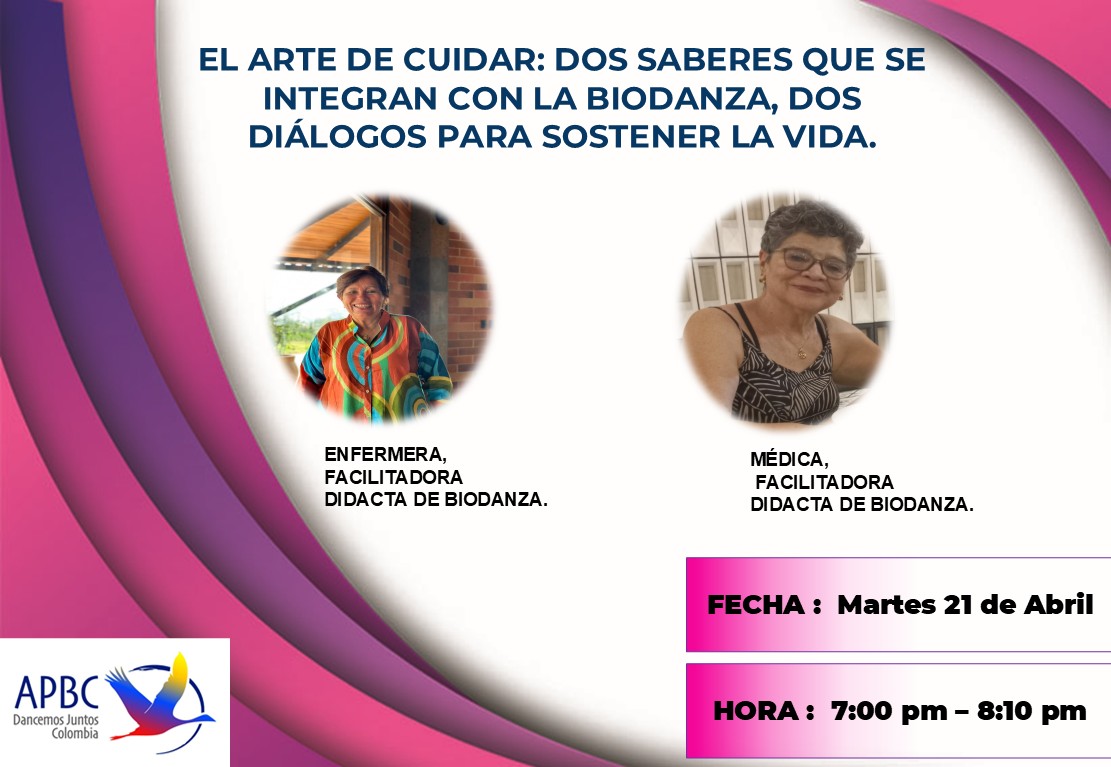El arte de cuidar: dos saberes - dos diálogos para sostener la vida. Celebración del mes de la Biodanza